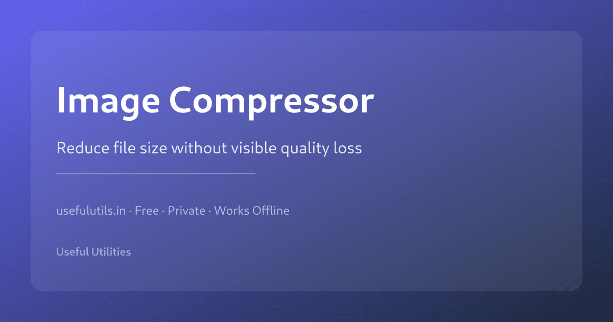 Image Compressor — reduce image file size without quality loss, supports JPEG PNG WebP