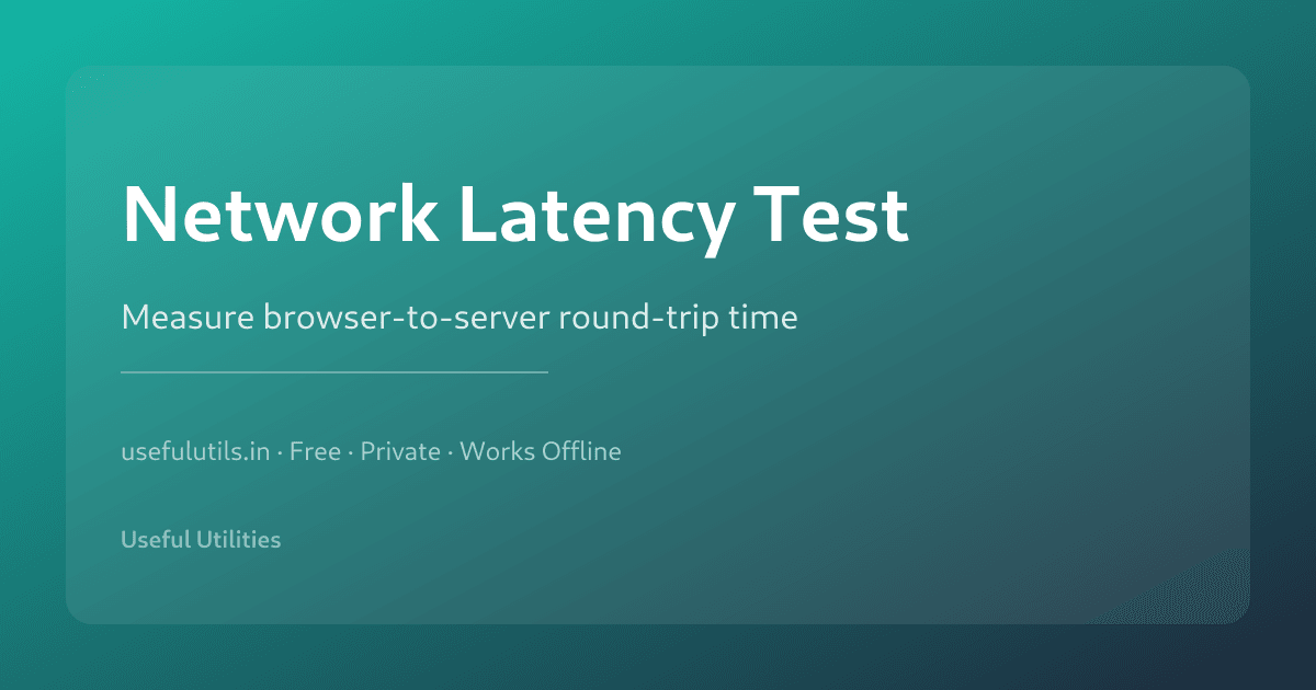 Network Latency Test — measure browser to server round-trip time online